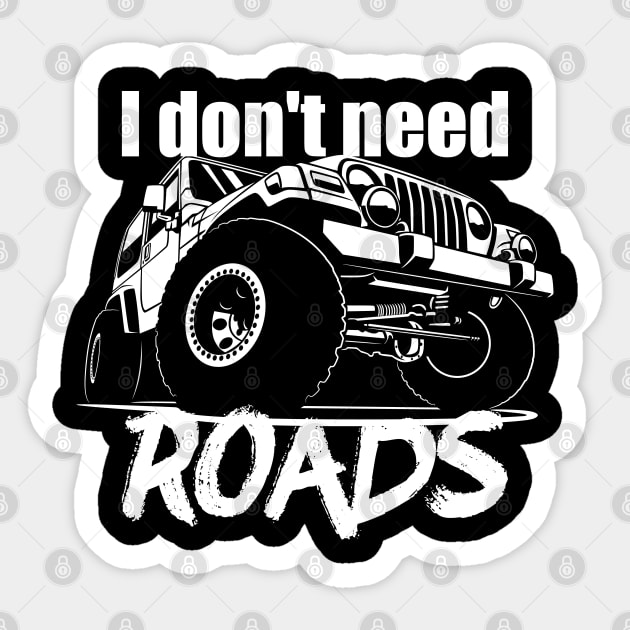 I do not need roads Sticker by Markaryan